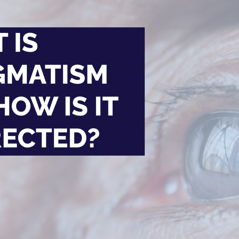 What Is Astigmatism and How Is It Corrected?